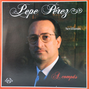 Pepe Perez - A Compas