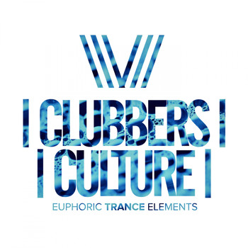 Various Artists - Clubbers Culture: Euphoric trance Elements