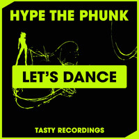 Hype The Phunk - Let's Dance
