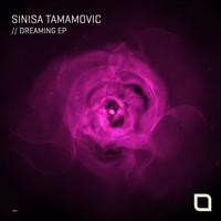 Sinisa Tamamovic - Dreaming EP