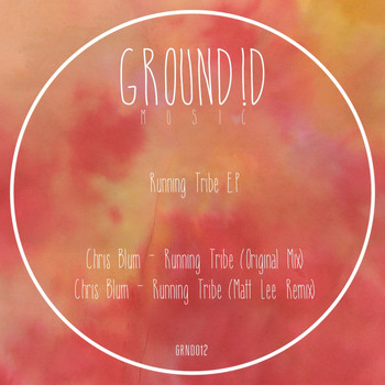 Chris Blum - Running Tribe E.P.