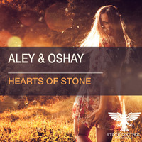 Aley & Oshay - Hearts Of Stone