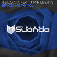 R.E.L.O.A.D. feat. Tim Hilberts - Brings Me To You