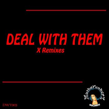 VA - Deal With Them. X Remixes
