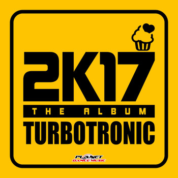 Turbotronic - 2K17 Album