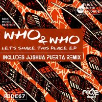 Who & Who - Let´S Shake This Place EP