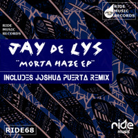 Jay de Lys - Morta Haze EP