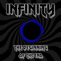infinity - The Beginning of the End