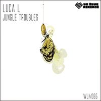 Luca L - Jungle Troubles