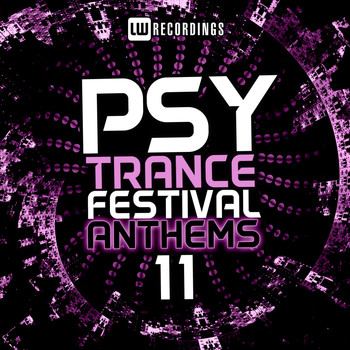 Various Artists - Psy-Trance Festival Anthems, Vol. 11