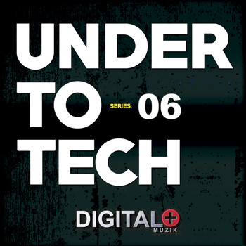Various Artists - Under To Tech Series:06