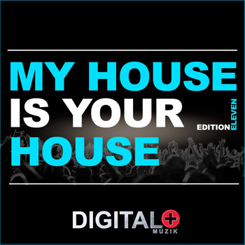 Various Artists - My House Is Your House Edition Eleven