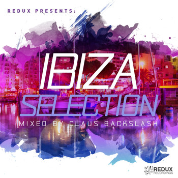 Various Artists - Redux Ibiza Selection 2017: Mixed by Claus Backslash