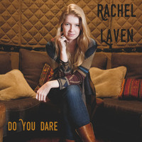 Rachel Laven - Do You Dare