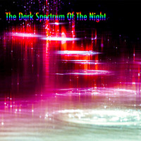 Neal Sabel - The Dark Spectrum of the Night