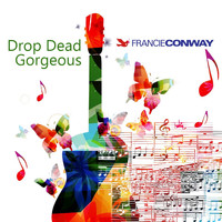 Francie Conway - Drop Dead Gorgeous