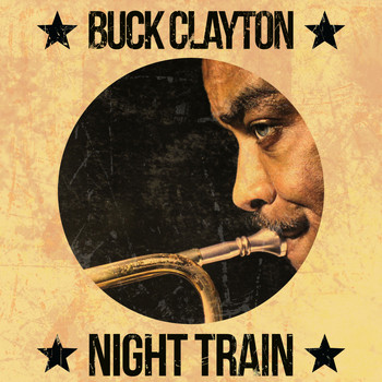 Buck Clayton - Night Train