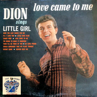 Dion - Love Came to Me