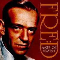 Fred Astaire - Funny Face