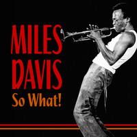 The Miles Davis Quintet - So What!