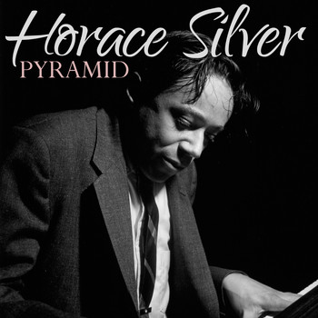 Horace Silver - Pyramid