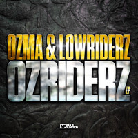 Ozma & Lowriderz - Ozriderz