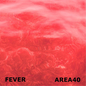 Area40 - Fever