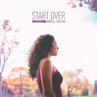 Danielle Angeloni - Start Over