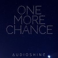 Audioshine - One More Chance