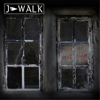J-Walk - Don´t Go out There
