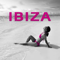 Ibiza 2017 - Ibiza – Summer Music, Chill Out 2017, Dance Floor, Party, Beach Music, Relaxation, Hot Vibes