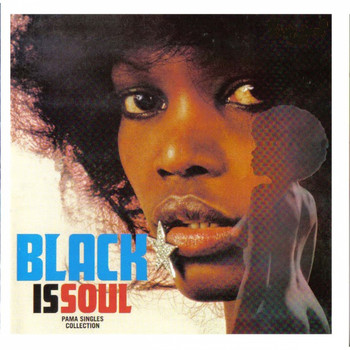 Various Artists - Black Is Soul (Pama Collection)