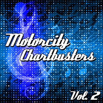 Various Artists - Motorcity Chartbusters, Vol. 2