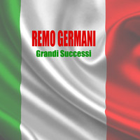 Remo Germani - Grandi Successi