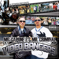 Mr. Capone-e & Mr. Criminal - Video Bangers (Explicit)