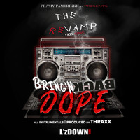 Thraxx - The Revamp Faze One Bring'n Back Dope (Instrumentals)
