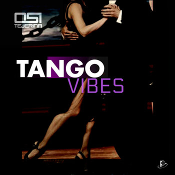 OSI TEJERINA - Tango Vibes
