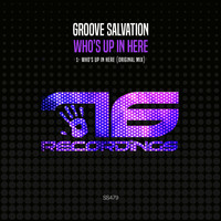 Groove Salvation - Who's Up In Here
