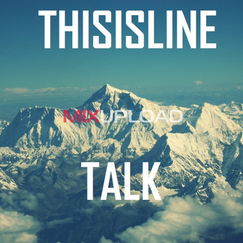 THISISLINE - TALK (Original Mix)