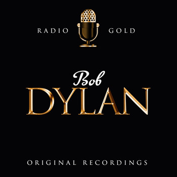 Bob Dylan - Radio Gold - Bob Dylan