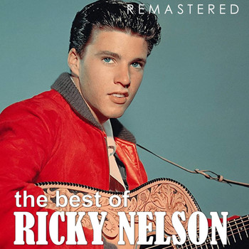 Ricky Nelson - The Best of Ricky Nelson (Remastered)