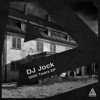 DJ Jock - 1000 Tears EP
