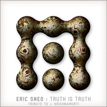 Eric Sneo - Truth Is Truth