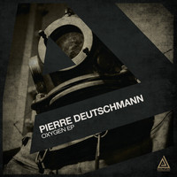 Pierre Deutschmann - Oxygen EP
