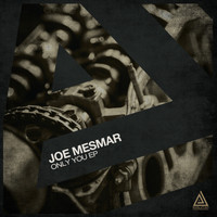 Joe Mesmar - Only You EP