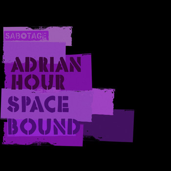 Adrian Hour - Space Bound