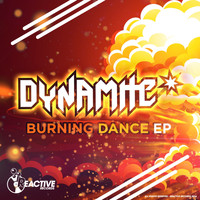 Dynamite - Burning Dance EP