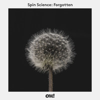 Spin Science - Forgotten