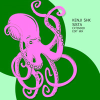 Kenji Shk - Sista (Extended Edit Mix)