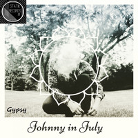 Gypsy - Johnny In July
